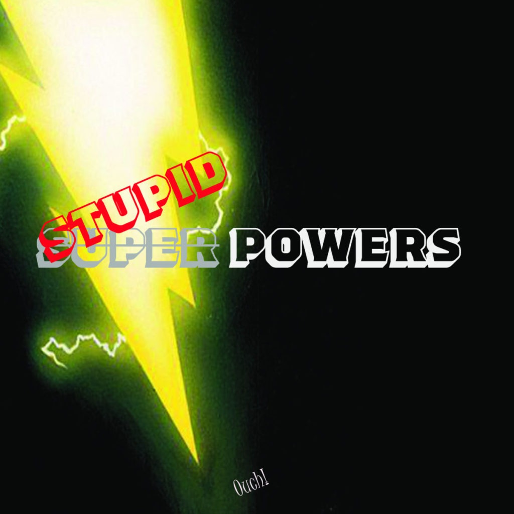 Stupid Powers